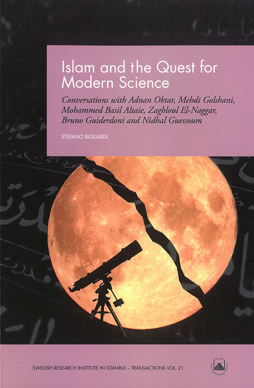 Vol. 21 (2014) Islam and the Quest for Modern Science
