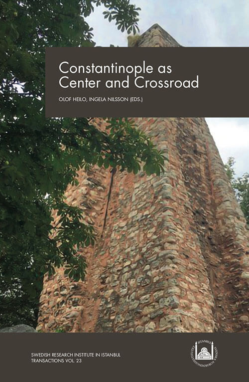 Vol.23 (2019) Constantinople as Center and Crossroad